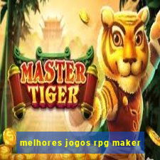 melhores jogos rpg maker