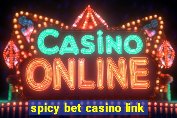 spicy bet casino link