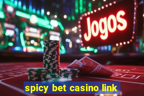 spicy bet casino link