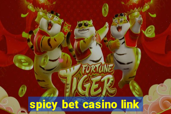 spicy bet casino link