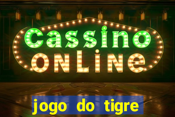 jogo do tigre deposito de 3 reais