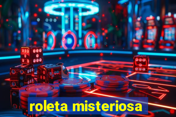 roleta misteriosa