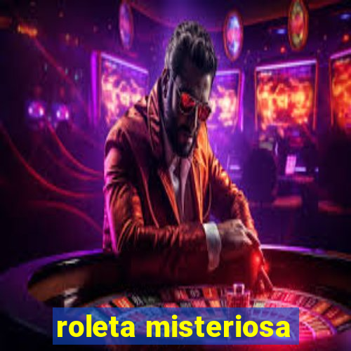 roleta misteriosa