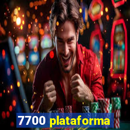 7700 plataforma