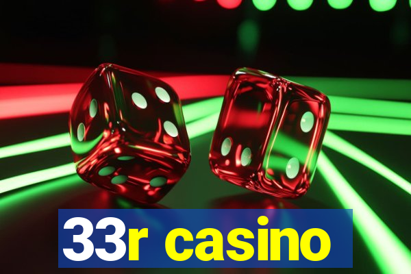 33r casino