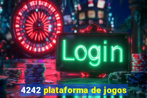 4242 plataforma de jogos