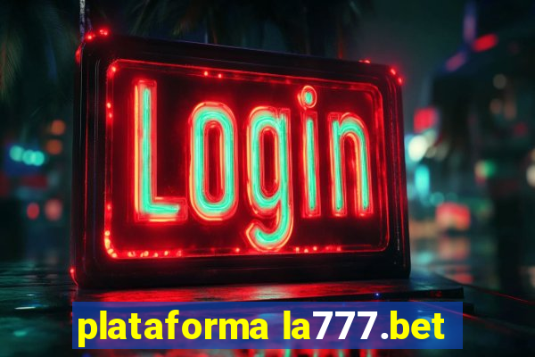 plataforma la777.bet