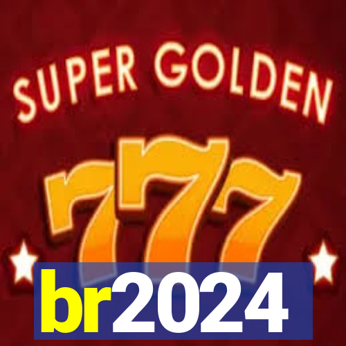 br2024