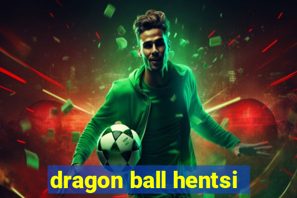 dragon ball hentsi