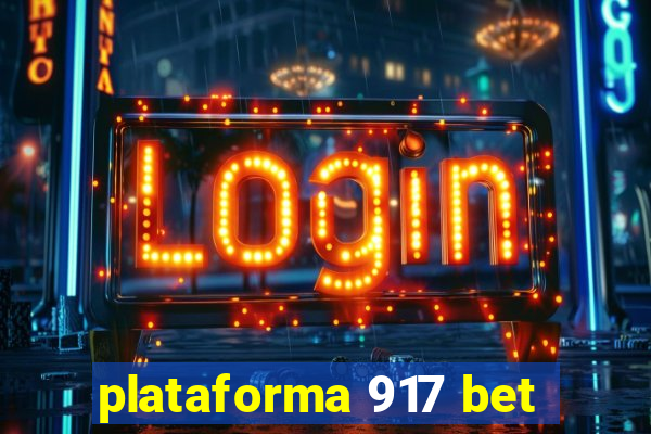 plataforma 917 bet