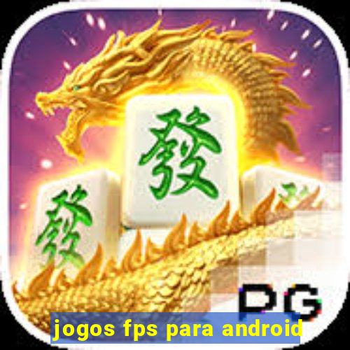 jogos fps para android