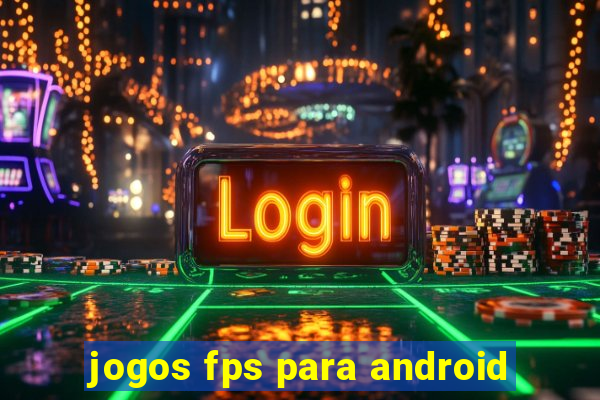 jogos fps para android