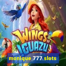 monique 777 slots