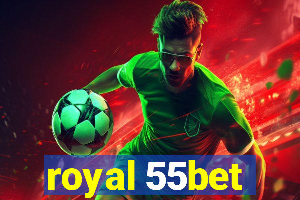 royal 55bet