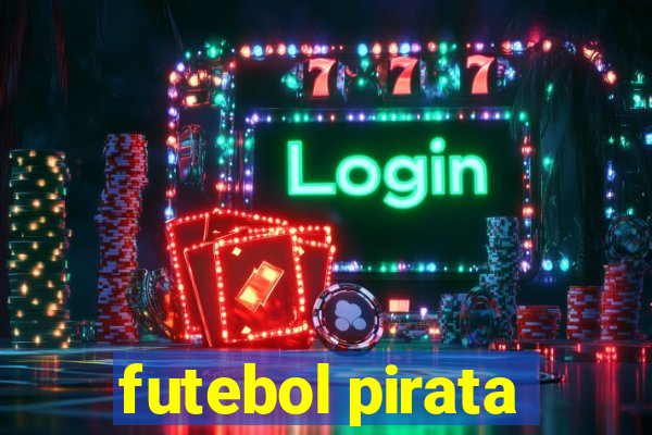 futebol pirata