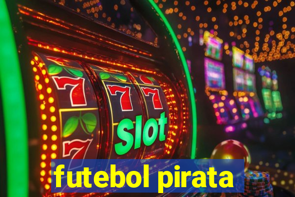 futebol pirata