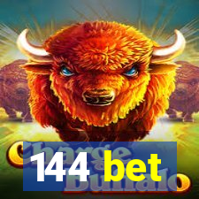 144 bet