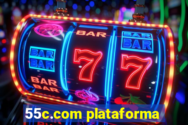 55c.com plataforma