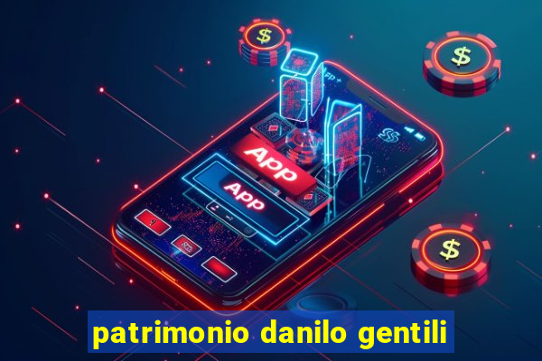 patrimonio danilo gentili