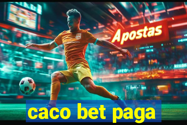 caco bet paga