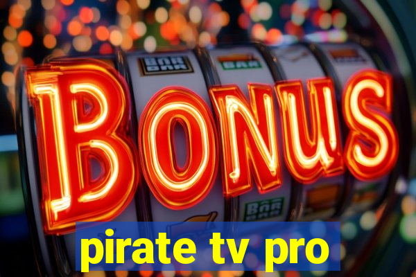 pirate tv pro