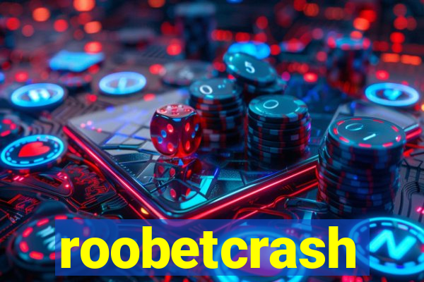 roobetcrash