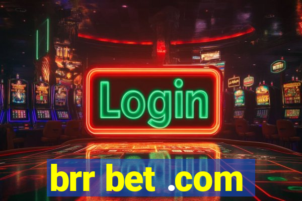 brr bet .com