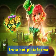 fruta bet plataforma