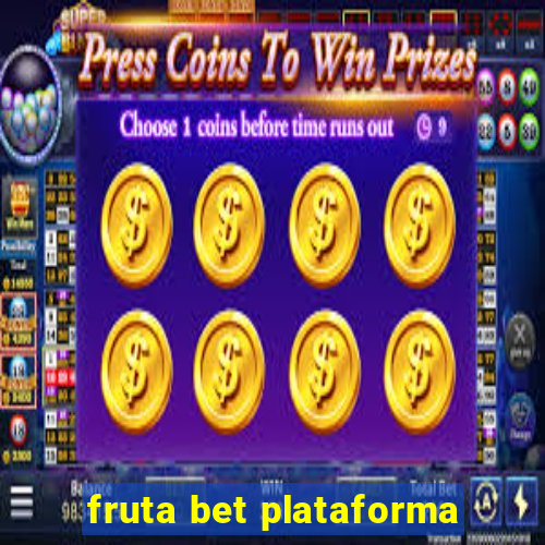 fruta bet plataforma