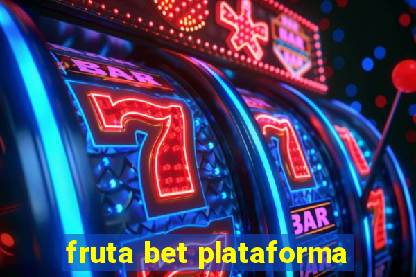 fruta bet plataforma