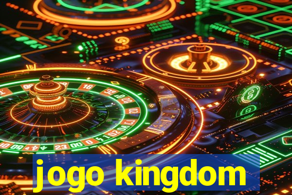 jogo kingdom