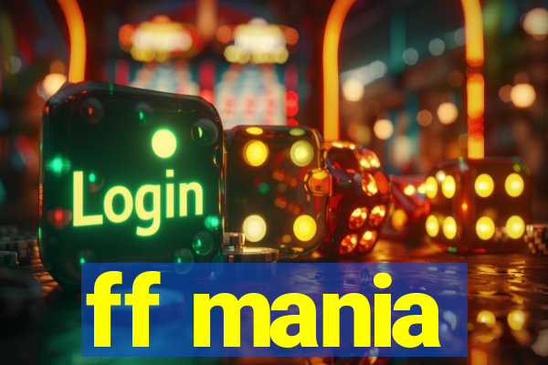 ff mania