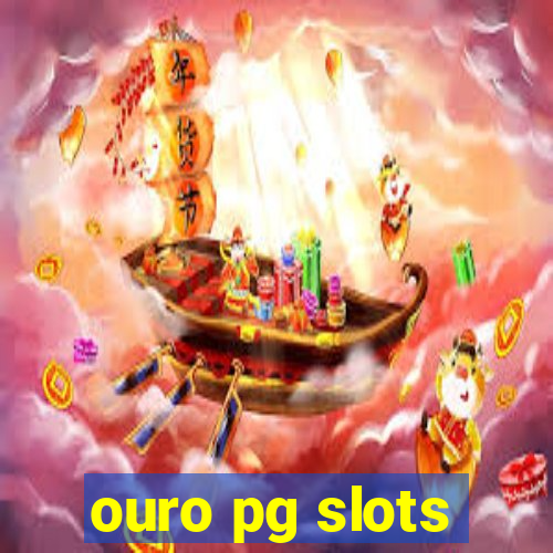 ouro pg slots