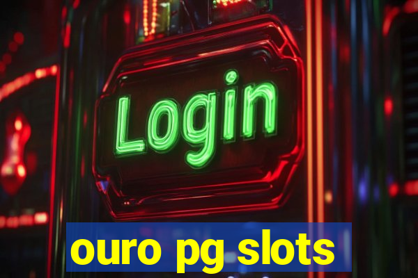 ouro pg slots