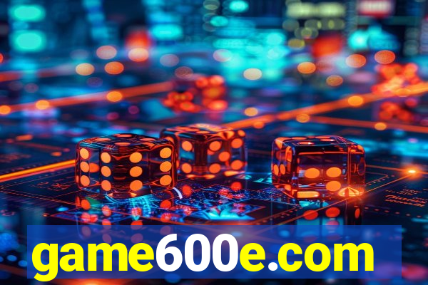 game600e.com