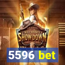 5596 bet