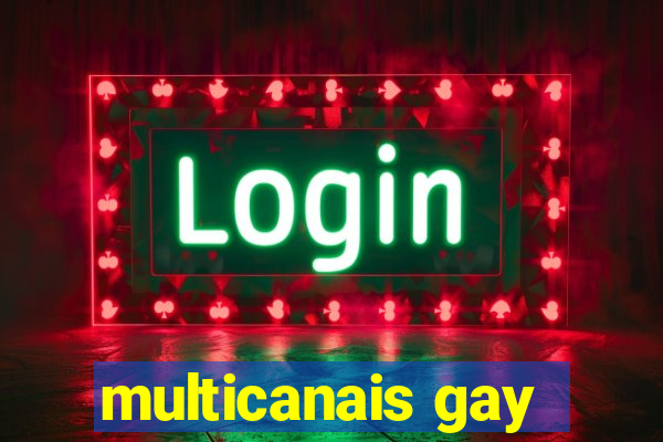 multicanais gay