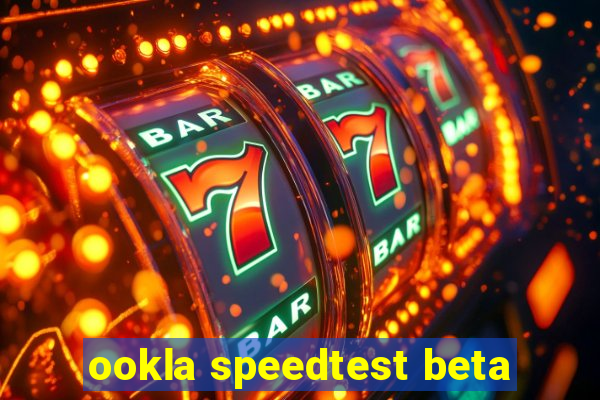 ookla speedtest beta