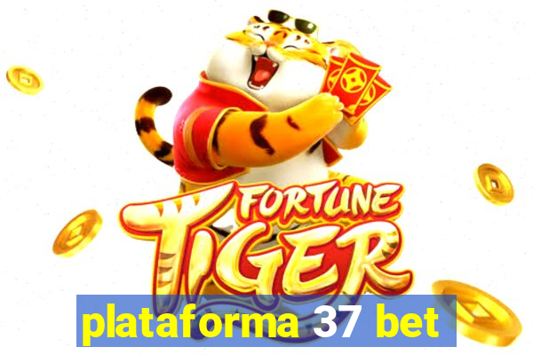 plataforma 37 bet