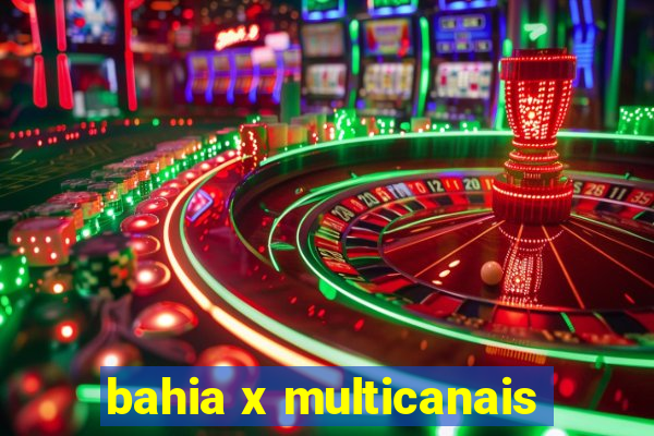 bahia x multicanais