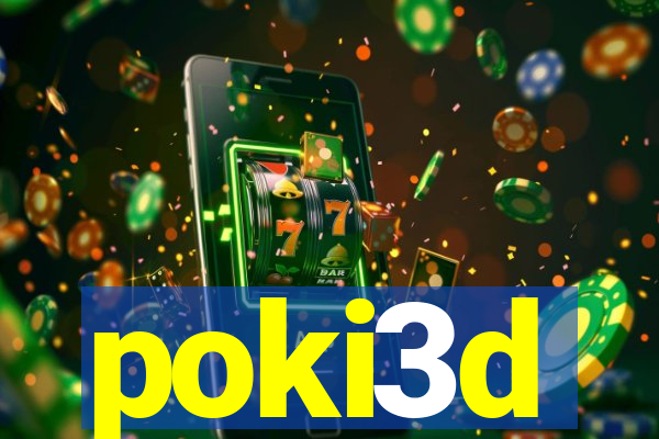 poki3d