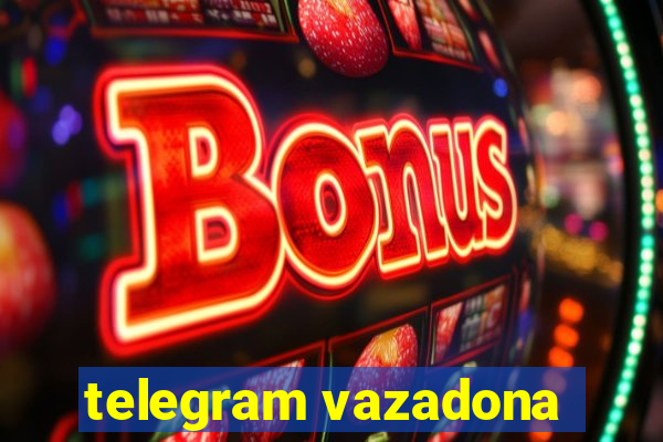 telegram vazadona