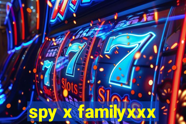 spy x familyxxx