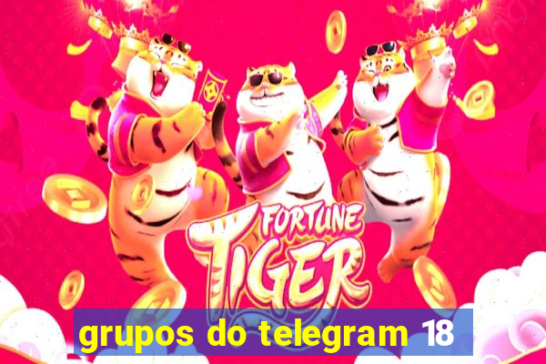 grupos do telegram 18