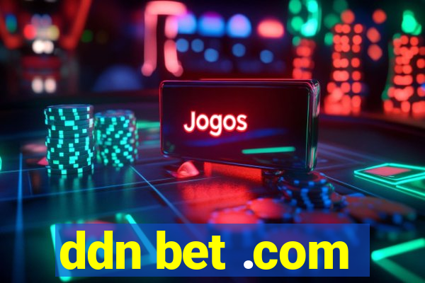 ddn bet .com