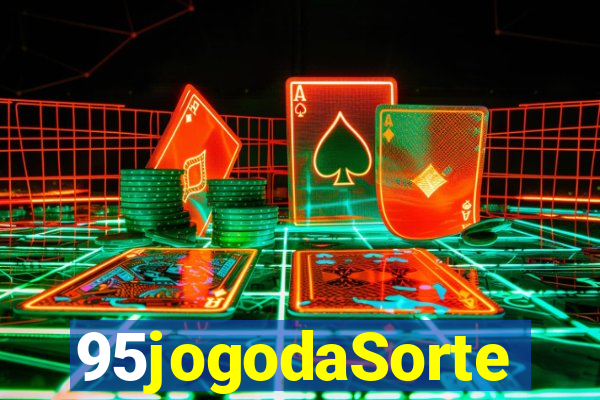 95jogodaSorte