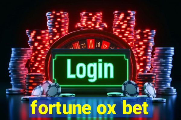 fortune ox bet