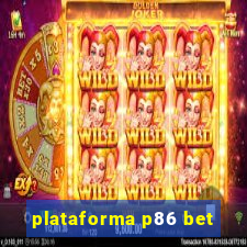 plataforma p86 bet