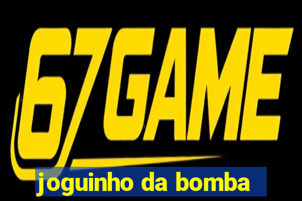 joguinho da bomba