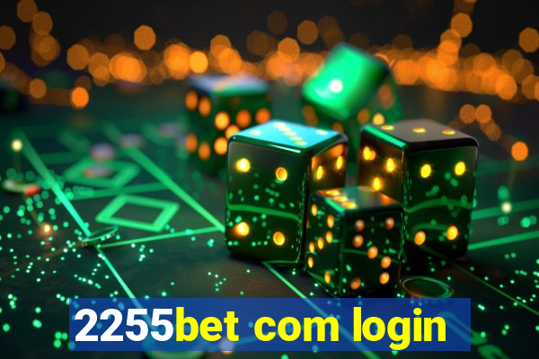 2255bet com login